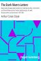 [Gutenberg 290] • The Stark Munro Letters / Being series of twelve letters written by J. Stark Munro, M.B., to his friend and former fellow-student, Herbert Swanborough, of Lowell, Massachusetts, during the years 1881-1884